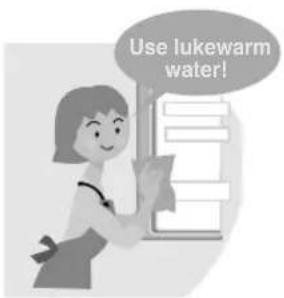 Use lukewarm water!