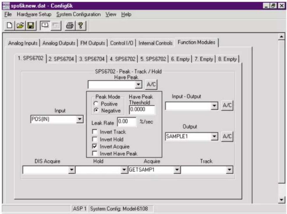 sps6knew.dat - Config6k File Hardware Setup System Configuration View Help Analog Inputs Analog Outputs FM Outputs Control I/O Internal Controls Function Modules 1. SPS6702 2. SPS6704 3. SPS6704 4. SPS6702 5. SPS6702 6. Empty 7. Empty 8. Empty SPS6702 - Peak - Track / Hold Have Peak A/C Peak Mode Have Peak Positive Threshold Negative 0.0000 Input - Output POS(IN) Leak Rate 0.00 %/sec Invert Track Invert Hold Invert Acquire Invert Have Peak Output SAMPLE1 A/C DIS Acquire Hold Acquire Track GETSAMP1 ASP 1 System Config: Model-6108
