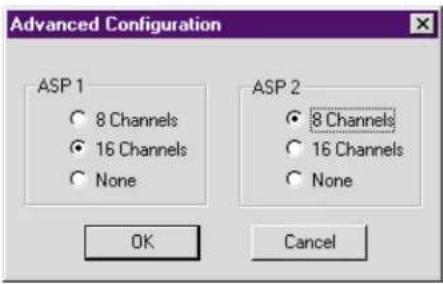 Advanced Configuration ASP 1 8 Channels 16 Channels None ASP 2 8 Channels 16 Channels None OK Cancel
