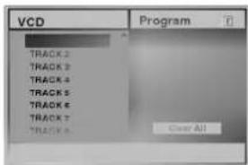 VCD PROGRAM TRACK 2 TRACK 3 TRACK 4 TRACK 5 TRACK 6 TRACK 7 TRACK 8 Clear All