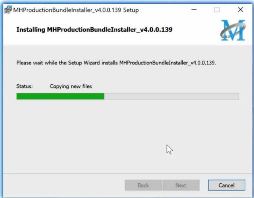 MHProductionBundleInstaller_v4.0.0.139 Setup Installing MHProductionBundleInstaller_v4.0.0.139 Please wait while the Setup Wizard installs MHProductionBundleInstaller_v4.0.0.139. Status: Copying new files Back Next Cancel
