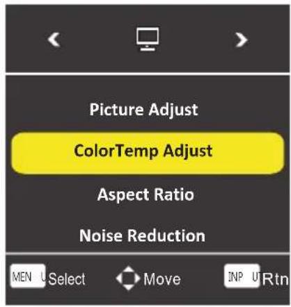 Picture Adjust ColorTemp Adjust Aspect Ratio Noise Reduction MEN Select Move INRtn