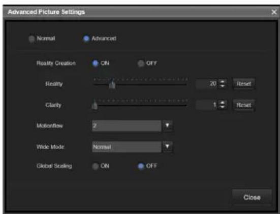Advanced Picture Settings Normal Advanced Reality Creation ON OFF Reality 20 Reset Clarity 1 Reset Motorflow 2 Wide Mode Normal Global Scaling ON OFF Close
