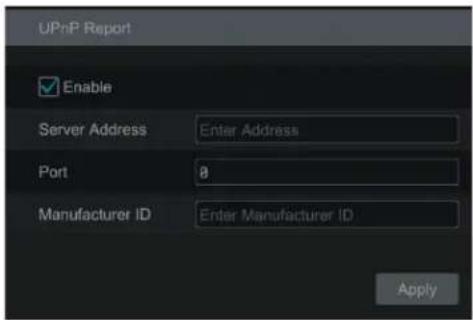 UPnP Report Enable Server Address Enter Address Port 0 Manufacturer ID Enter Manufacturer ID Apply