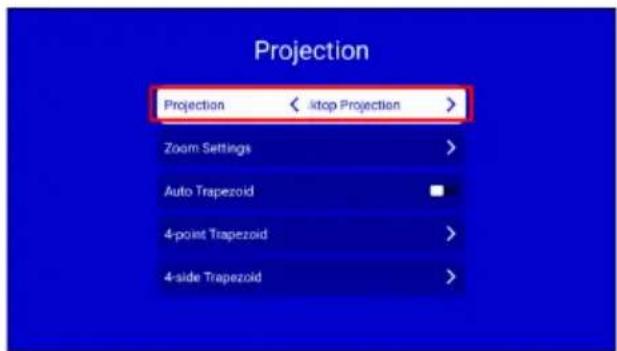 Projection Projection < -top Projection > Zoom Settings > Auto Trapezoid 4-point Trapezoid > 4-side Trapezoid >