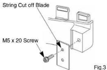 String Cut off Blade M5 x 20 Screw Fig.3