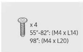 x 4 55"-82": (M4 x L14) 98": (M4 x L20)