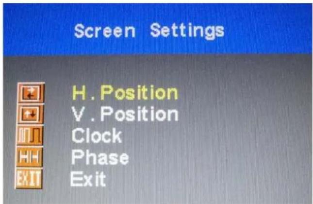 Screen Settings H. Position V. Position Clock Phase Exit
