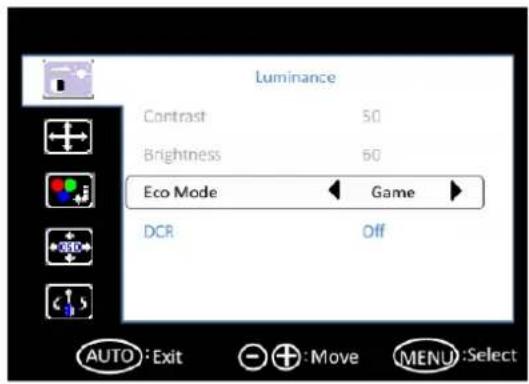 Luminance Contrast 50 Brightness 50 Eco Mode Game DCR Off AUTO : Exit + : Move MENU : Select