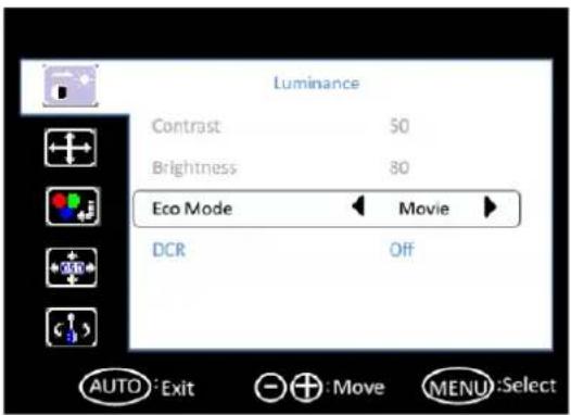 Luminance Contrast 50 Brightness 80 Eco Mode Movie DCR Off AUTO : Exit + : Move MENU : Select