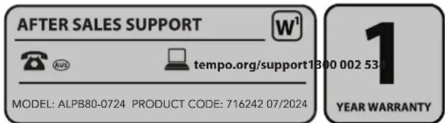 AFTER SALES SUPPORT W¹ tempo.org/support1300 002 53 MODEL: ALPB80-0724 PRODUCT CODE: 716242 07/2024 1 YEAR WARRANTY