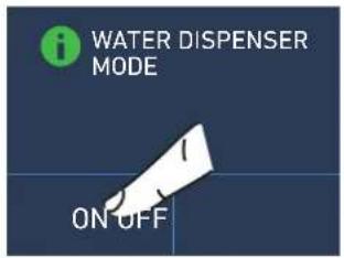 i WATER DISPENSER MODE ON OFF