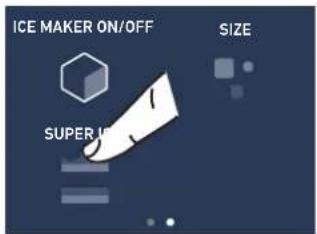 ICE MAKER ON/OFF SIZE SUPER ICE