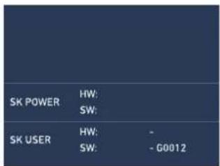 SK POWER HW: SW: SK USER HW: SW: - G0012