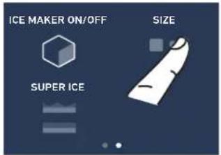 ICE MAKER ON/OFF SUPER ICE SIZE