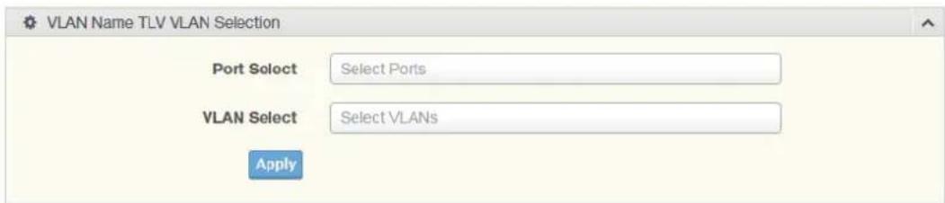 VLAN Name TLV VLAN Selection Port Select Select Ports VLAN Select Select VLANs Apply