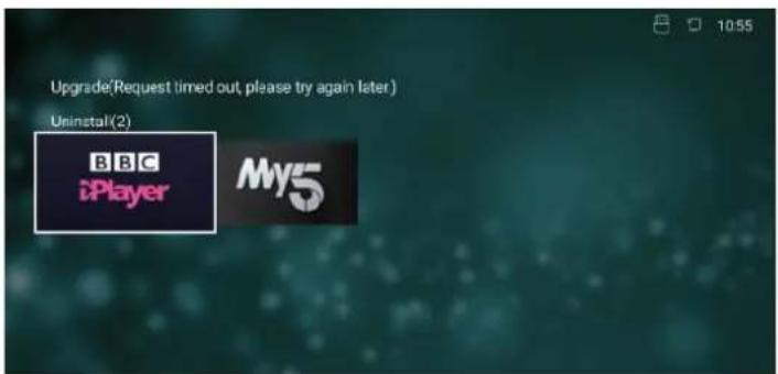 Upgrade(Request timed out, please try again later) Uninstall(2) BBC iPlayer My5