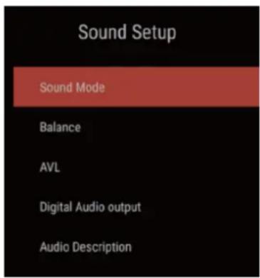 Sound Setup Sound Mode Balance AVL Digital Audio output Audio Description