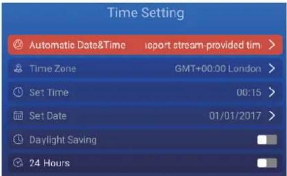 Time Setting Automatic Date&Time report stream-provided tim > Time Zone GMT+00:00 London > Set Time 00:15 > Set Date 01/01/2017 > Daylight Saving 24 Hours
