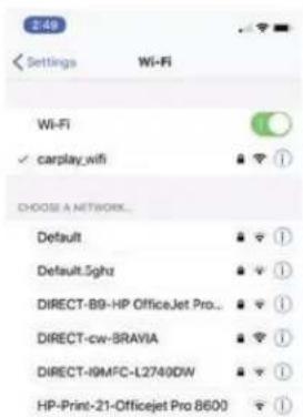 2:49 Settings Wi-Fi Wi-Fi ✓ carplay_wifi ▼ ① CHOOSE A NETWORK... Default ▼ ① Default.5ghz ▼ ① DIRECT-B9-HP OfficeJet Pro... ▼ ① DIRECT-cw-BRAVIA ▼ ① DIRECT-19MFC-L2740DW ▼ ① HP-Print-21-Officejet Pro 8600 ▼ ①