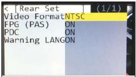 < [Rear Set ] (1/1) Video FormatNTSC FPG (PAS) ON PDC ON Warning LANGON