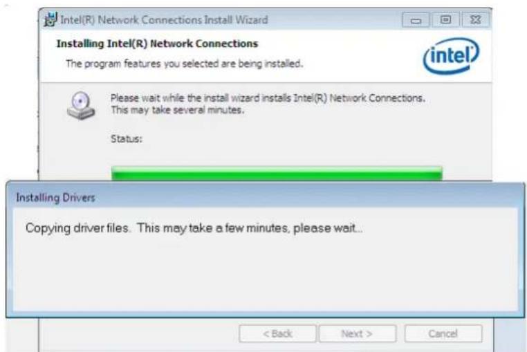 Intel(R) Network Connections Install Wizard Installing Intel(R) Network Connections The program features you selected are being installed. Please wait while the install wizard installs Intel(R) Network Connections. This may take several minutes. Status: Installing Drivers Copying driver files. This may take a few minutes, please wait... < Back Next > Cancel