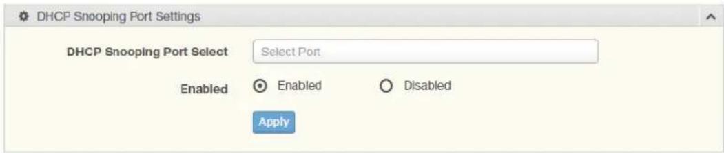 DHCP Snooping Port Settings DHCP Snooping Port Select Select Port Enabled Enabled Disabled Apply