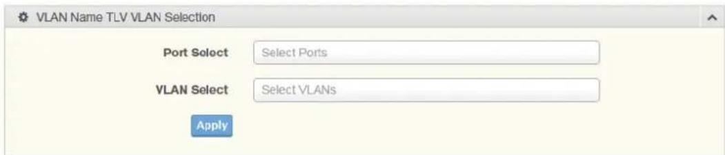 VLAN Name TLV VLAN Selection Port Select Select Ports VLAN Select Select VLANs Apply