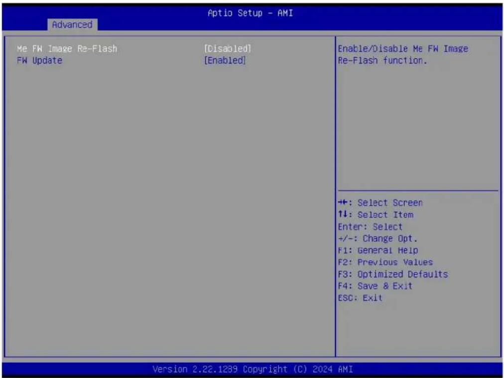 Aptio Setup - AMI Advanced Me FW Image Re-Flash [Disabled] FW Update [Enabled] Enable/Disable Me FW Image Re-Flash function. +:-: Select Screen ↑↓: Select Item Enter: Select +/-: Change Opt. F1: General Help F2: Previous Values F3: Optimized Defaults F4: Save & Exit ESC: Exit Version 2.22.1239 Copyright (C) 2024 AMI