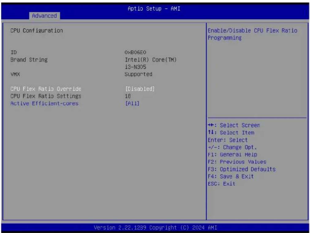 Advanced CPU Configuration ID 0xB06E0 Brand String:Intel(R) Core(TM) 13-N305 VMX Supported CPU Flex Ratio Override [Disabled] CPU Flex Ratio Settings 18 Active Efficient-cores [A11] Enable/Disable CPU Flex Ratio Programming ++: Select Screen ↑↓: Select Item Enter: Select +/-: Change Opt. F1: General Help F2: Previous Values F3: Optimized Defaults F4: Save & Exit ESC: Exit Version 2.22.1239 Copyright (C) 2024 AMI