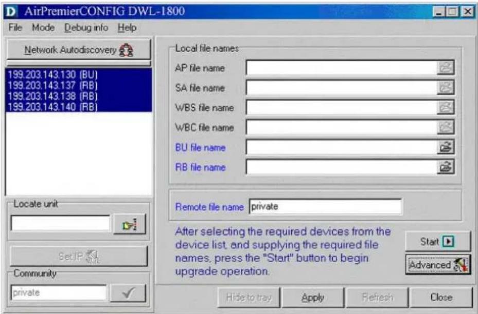 AirPremierCONFIG DWL-1800 File Mode Debug info Help Network Autodiscovery 199.203.143.130 (BU) 199.203.143.137 (RB) 199.203.143.138 (RB) 199.203.143.140 (RB) Locate unit SetIP Community private Local file names AP file name SA file name WBS file name WBC file name BU file name RB file name Remote file name private After selecting the required devices from the device list, and supplying the required file names, press the "Start" button to begin upgrade operation. Start Advanced Hide to tray Apply Refresh Close