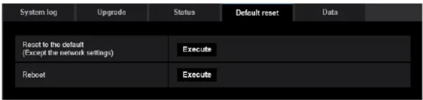 i-PRO WV-X4173 - Reset the settings/Reboot the camera [Default reset] - 1
