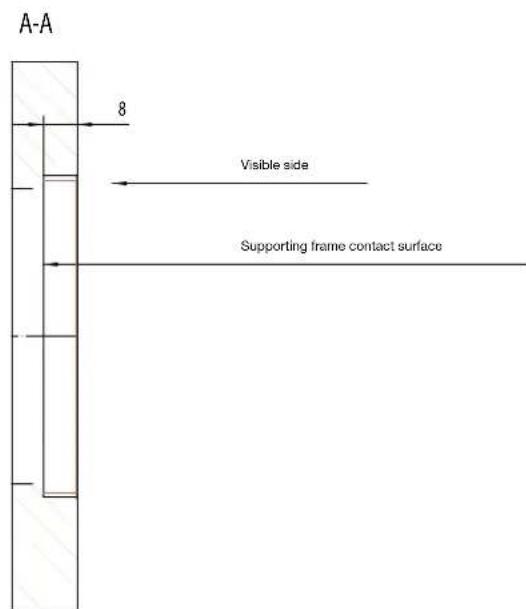 A-A 8 Visible side Supporting frame contact surface
