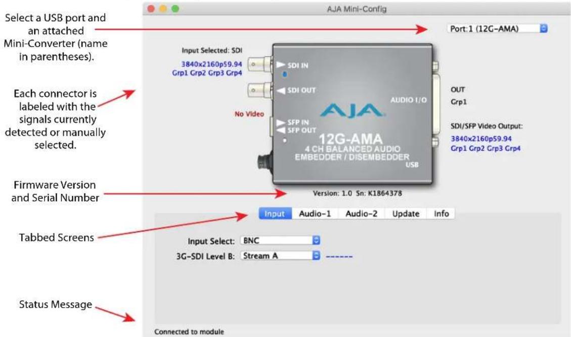 Select a USB port and an attached Mini-Converter (name in parentheses). Input Selected: SDI 3840x2160p59.94 Grp1 Grp2 Grp3 Grp4 AJA AUDIO I/O 12G-AMA 4 CH BALANCED AUDIO EMBEDDER / DISEMBDDER USB Port:1 (12G-AMA) Output Grp1 SDI/SFP Video Output: 3840x2160p59.94 Grp1 Grp2 Grp3 Grp4 No Video Firmware Version and Serial Number Tabbed Screens Status Message Connected to module