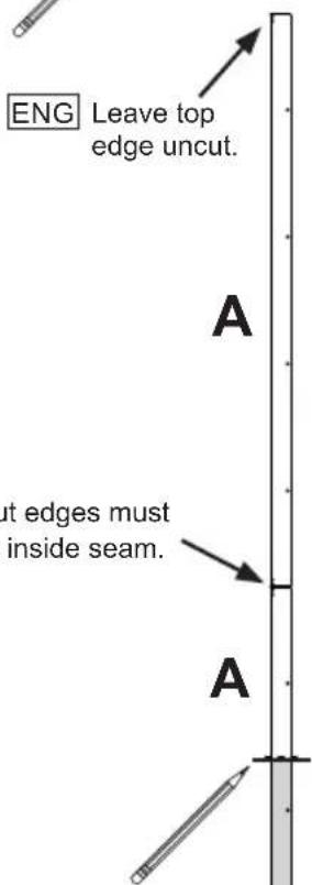 ENG Leave top edge uncut. A ut edges must inside seam. A