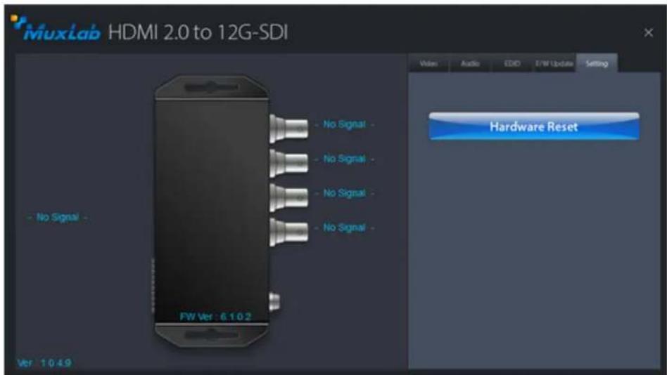 Muxlab HDMI 2.0 to 12G-SDI No Signal - No Signal - No Signal - No Signal - FW Ver : 6.1.0.2 Ver : 1.0.4.9 Hardware Reset