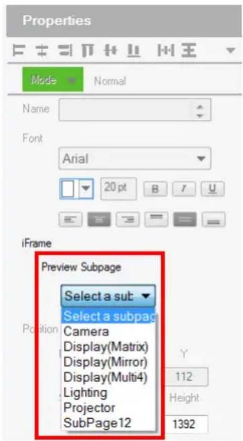 Properties Mode Normal Name Font Arial 20 pt B r U iFrame Preview Subpage Select a sut Select a subpag Camera Display(Matrix) Display(Mirror) Display(Multi4) Lighting Projector SubPage12 Y 112 Height 1392