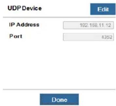 UDP Device Edit IP Address 192.168.11.12 Port 4352 Done
