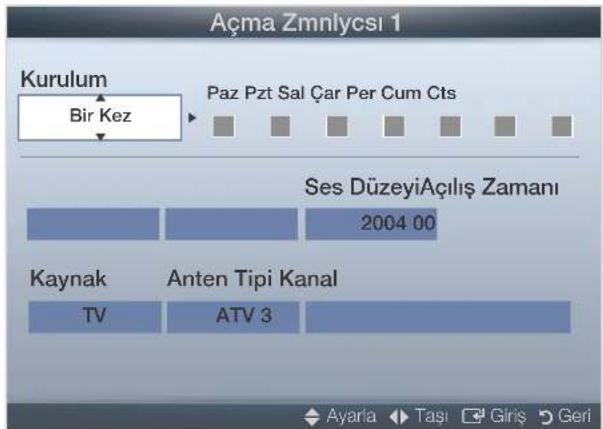 Açma Zmnlycsi 1 Kurulum Bir Kez Paz Pzt Sal Çar Per Cum Cts Ses DüzeyiAçılış Zamanı 2004 00 Kaynak Anten Tipi Kanal TV ATV 3 Ayarla Tası Giriş Gerl