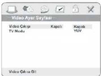 Video Ayar Sayfası Video Çıkışı Kapalı Kapalı TV Modu YUV Video Çıkışı GII