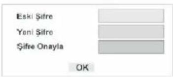 Eski Şifre Yeni Şifre Şifre Onayla OK