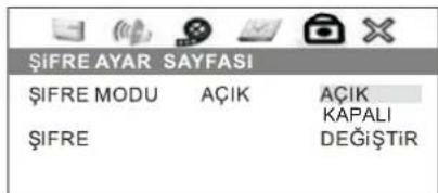 ŞIFRE AYAR SAYFASI ŞIFRE MODU AÇIK AÇIK ŞIFRE KAPALI DEĞİŞTİR