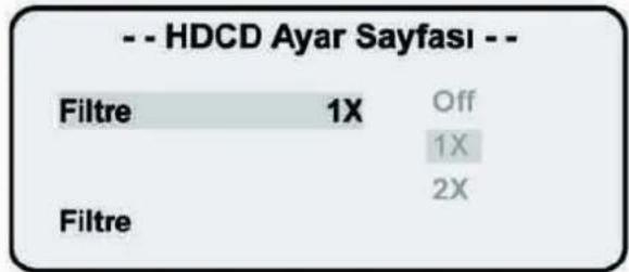 -- HDCD Ayar Sayfası -- Filtre 1X Off 1X 2X Filtre