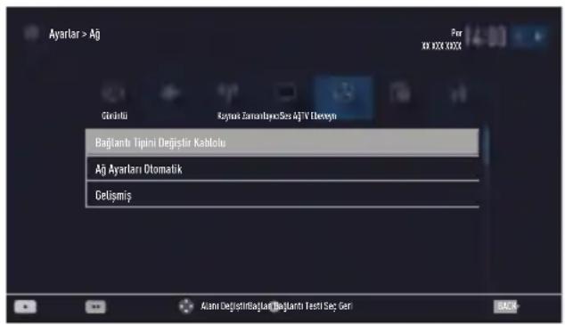 Ayarlar > Aj Gérinelli Kaynak ZamanlayoSes AjTV Übeneyn Bağlantı Tipimi Değişir Kablolu Ağ Ayarları Otomatik Celişmiş