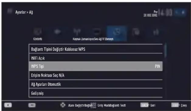 Ayarlar > Aj Guturu Kaynai ZamanayozSes AjIV Lbenşnt Bağlantı Tipini Değiştir Kablosuz WPS WiFi Acik WPS Tipi PIN Erişim Noktası Soç N/A Ag Ayarlan Otomatik Gelişmiş Alan Değiştir Bağlal Griş Modibliginib Testi Back- Geri Exit- Cias