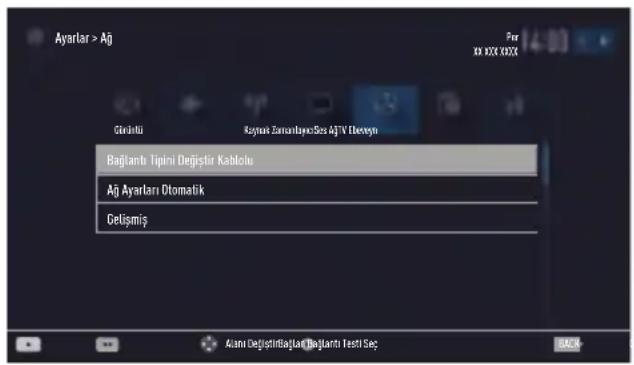 Ayarlar > Aj Gérinelli Kaynak ZamanlayoSes AjTV Übeneyn Bağlantı Tipimi Değişir Kablolu Ağ Ayarları Otomatik Celişmiş