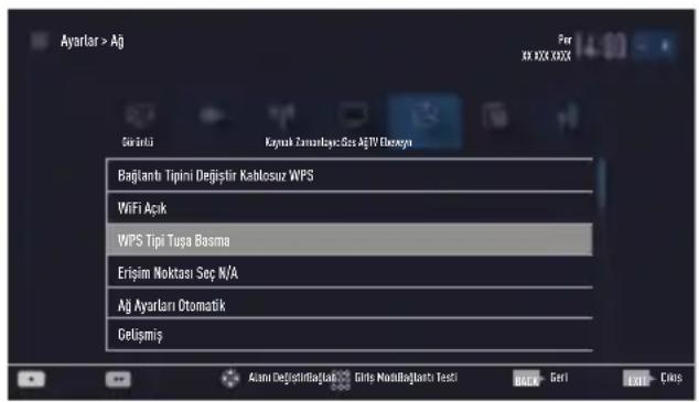 Ayarlar > Aj For xx XXX XXXX Särkntü Kaynak Zumandaya: Sos AjTV Desegni Bağlantı Tipini Değiştir Kablosuz WPS WiFi Açık WPS Tipi Tuşa Basma Erişim Noktası Seç N/A Ağ Ayarları Otomatik Gelişmiş