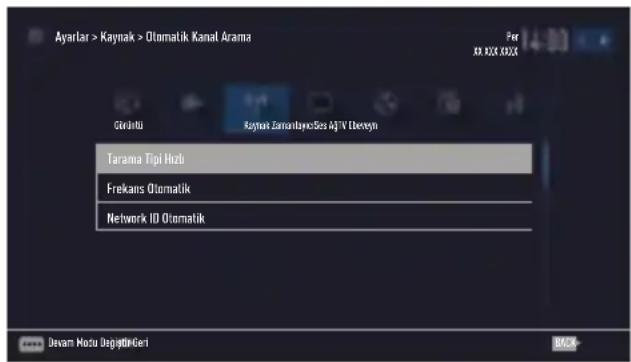 Ayarlar > Kaynak > Otomatik Kanat Arama Per JX 10X 0026 Coriutu Kaynak ZamanayaoSes AjTV Otomayn Tarama Tipi Huzi Frekans Otomatik Network ID Otomatik Devam Nizu Degajtkeri BAX