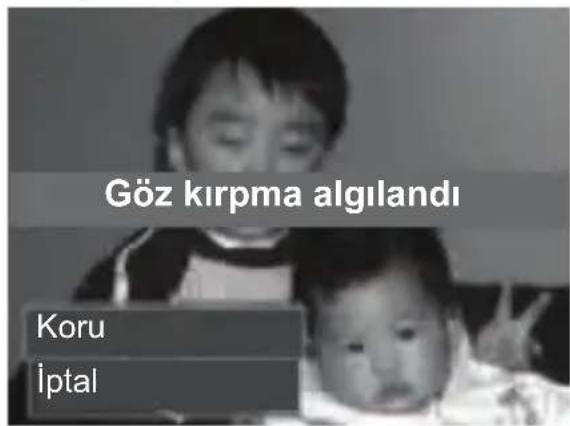 Göz kırpma algılandı Koru İptal