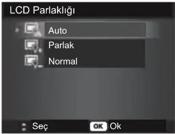 LCD Parlaklığı Auto Parlak Normal Seç OK Ok